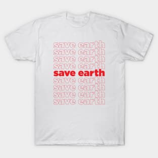 save earth T-Shirt